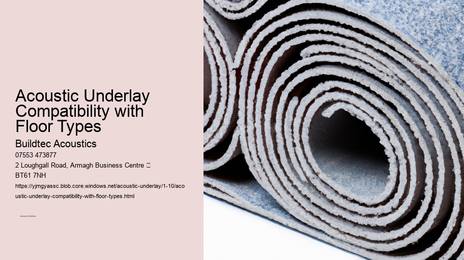 Acoustic Underlay Compatibility with Floor Types