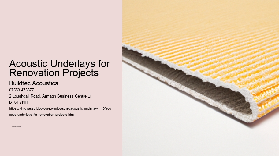 Acoustic Underlays for Renovation Projects