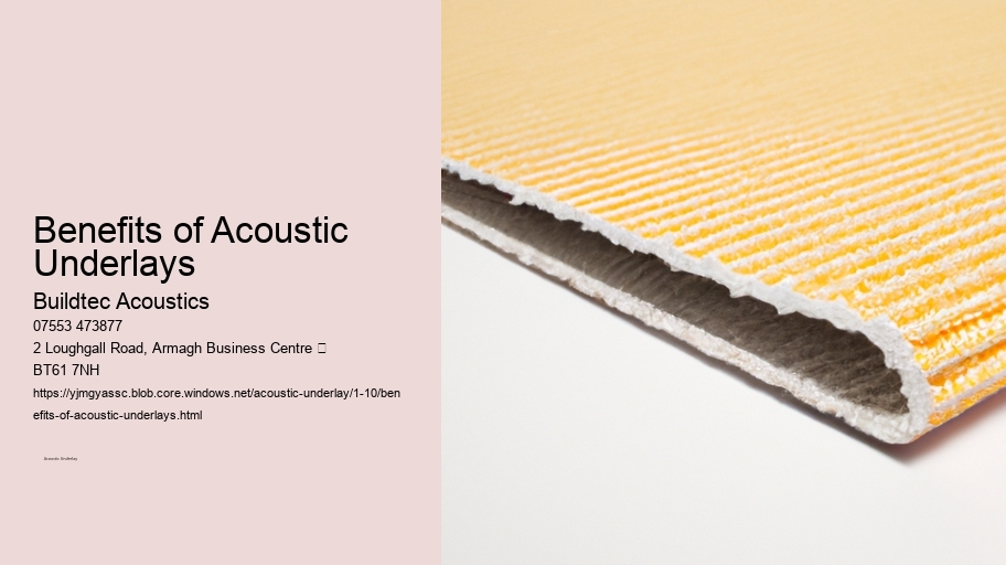 Benefits of Acoustic Underlays