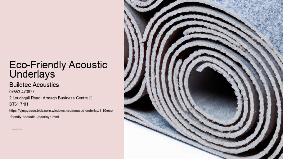 Eco-Friendly Acoustic Underlays