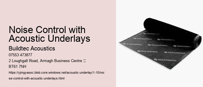 Benefits of Acoustic Underlay in Noise Control