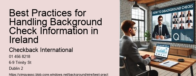 Best Practices for Handling Background Check Information in Ireland