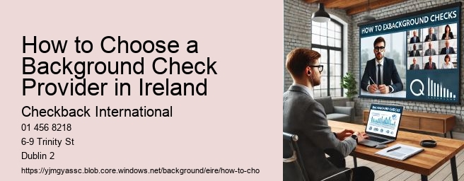 How to Choose a Background Check Provider in Ireland