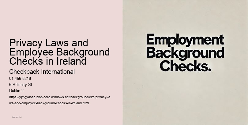 Privacy Laws and Employee Background Checks in Ireland