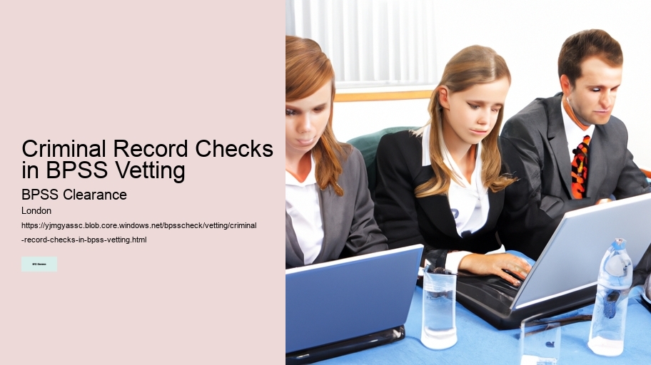 Criminal Record Checks in BPSS Vetting