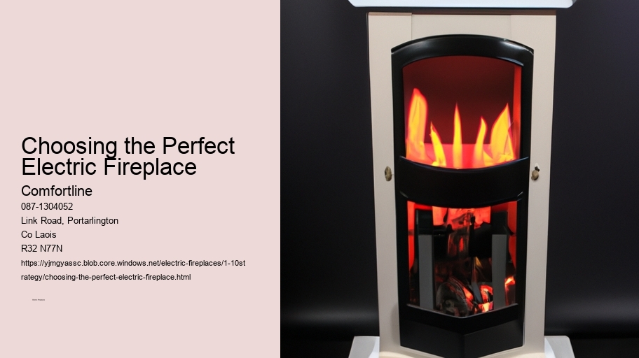 Choosing the Perfect Electric Fireplace