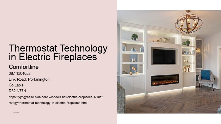 Smart Technology Integration in Electric Fireplaces