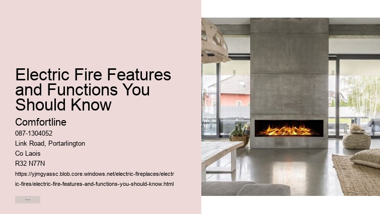 Understanding the Different Types of Electric Fires