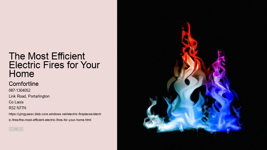 The Most Efficient Electric Fires for Your Home