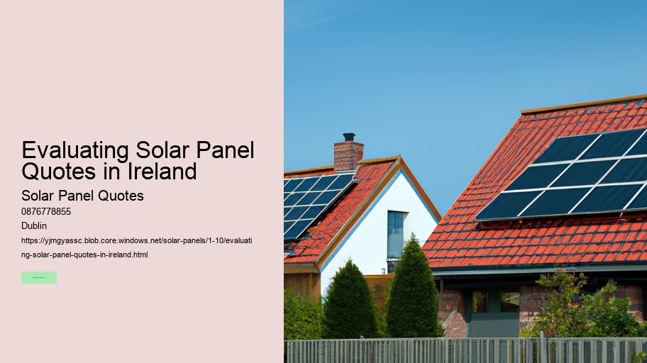 Evaluating Solar Panel Quotes in Ireland