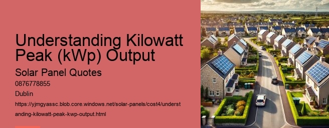 Understanding Kilowatt Peak (kWp) Output