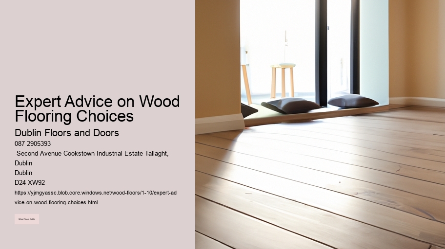 Expert Advice on Wood Flooring Choices