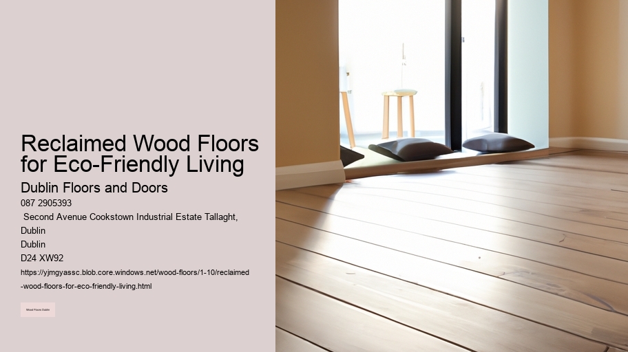 Reclaimed Wood Floors for Eco-Friendly Living