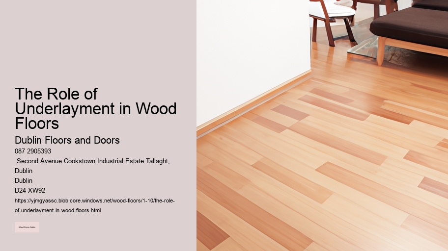 The Role of Underlayment in Wood Floors